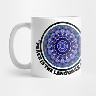 PEACE IS THE LANGUAGE OF LOVE Mug